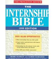 Internship Bible. 1999 Edition