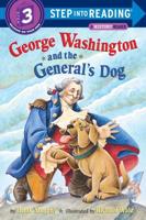 George Washington and the General's Dog. Step Into Reading(R)(Step 3)