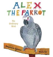 Alex the Parrot : No Ordinary Bird
