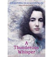 A Thunderous Whisper