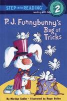 P.J. Funnybunny's Bag of Tricks