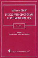 Parry and Grant Encyclopaedic Dictionary of International Law