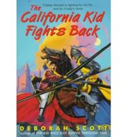The California Kid Fights Back
