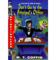 Don't Go to the Principal's Office