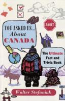 You Asked Us...About Canada