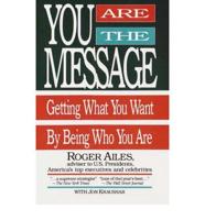 Your Are the Message