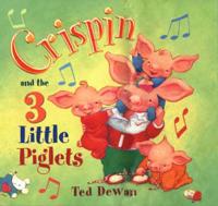Crispin and the 3 Little Piglets