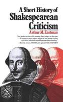 A Short History of Shakespearean Criticism