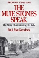 The Mute Stones Speak