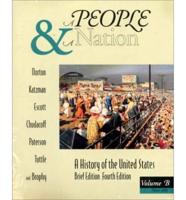A People and a Nation Brief Edition of 4R.e., V.B: Since 1865