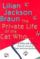 The Private Life of the Cat Who--