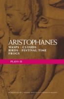 Aristophanes Plays: II