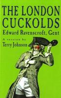 The London Cuckolds