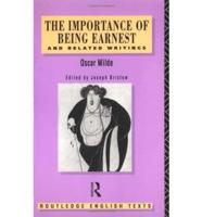 The Importance of Being Earnest and Related Writings