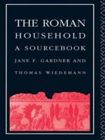 The Roman Household : A Sourcebook