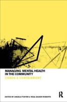 Managing Mental Health in the Community : Chaos and Containment