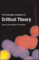 The Routledge Companion to Critical Theory