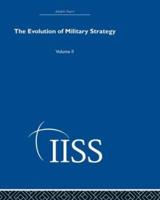 The Evolution of Military Strategy. Vol. 2