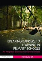 Breaking Barriers to Learning in Primary Schools