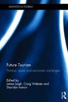Future Tourism: Political, Social and Economic Challenges