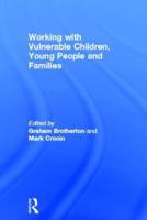 Working With Vulnerable Children, Young People and Families