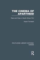 The Cinema of Apartheid: Race and Class in South African Film