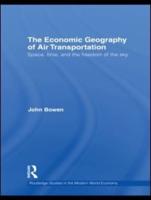 The Economic Geography of Air Transportation: Space, Time, and the Freedom of the Sky