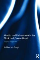 Kinship and Performance in the Black and Green Atlantic: Haptic Allegories