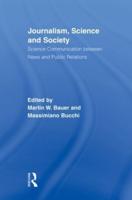 Journalism, Science and Society : Science Communication between News and Public Relations