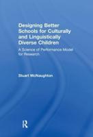 Designing Better Schools for Culturally and Linguistically Diverse Children: A Science of Performance Model for Research