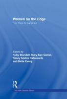 Women on the Edge: Four Plays by Euripides