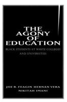The Agony of Education : Black Students at a White University