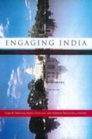 Engaging India : U.S. Strategic Relations with the World's Largest Democracy