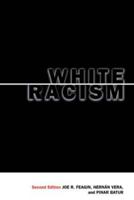 White Racism : The Basics