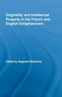 Originality and Intellectual Property in the French and English Enlightenment