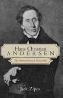 Hans Christian Andersen : The Misunderstood Storyteller