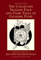 The Collected Sicilian Folk and Fairy Tales of Giuseppe Pitrè