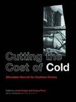 Cutting the Cost of Cold : Affordable Warmth for Healthier Homes