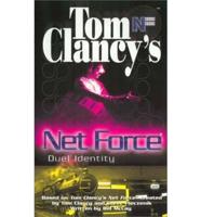 Tom Clancy's Net Force. Duel Identity