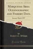 Marquesas Area Oceanographic and Fishery Data