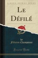 Le Defile (Classic Reprint)