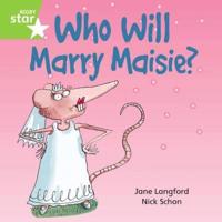 Who Will Marry Masie?