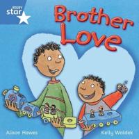 Rigby Star Independent Year 1 Blue Fiction Brother Love Single