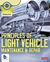 Principles of Light Vehicle Maintenance & Repair. Level 2 Diploma