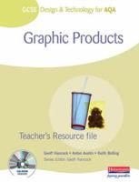 GCSE Design and Technology for AQA: Graphic Products Teacher's Resource File