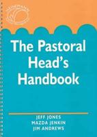 The Pastoral Head's Handbook