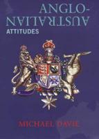 Anglo-Australian Attitudes