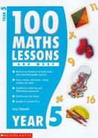 100 Maths Lessons. Year 5