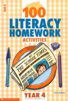 100 Literacy Homework Activities. Year 4