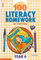 100 Literacy Homework Activities. Year 6